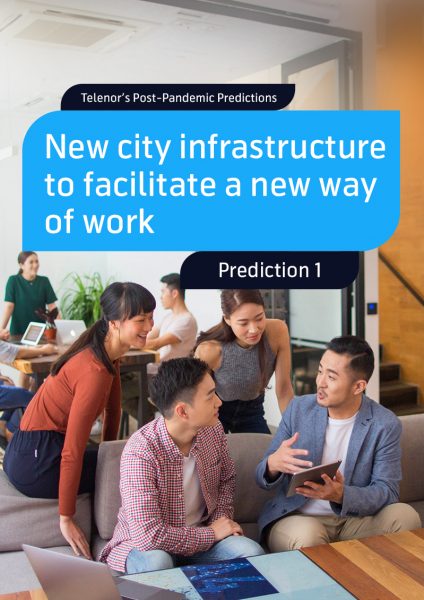 Prediction 1 - New city infrastructure to facilitate a new way of work